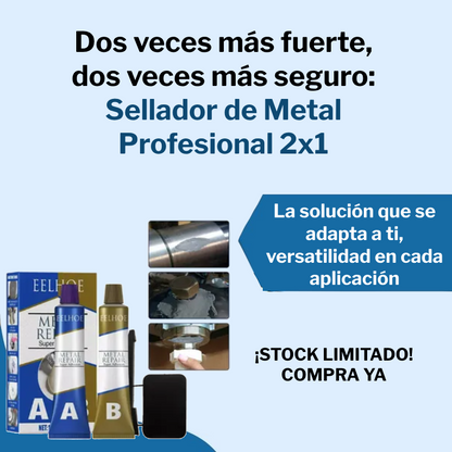 Sellador de Metal Profesional 2x1